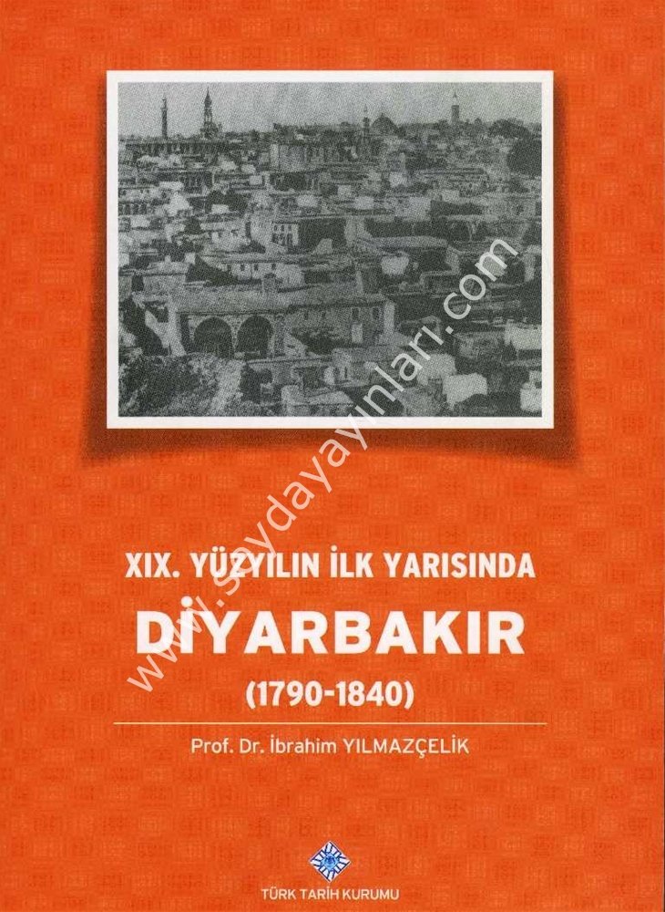 XIX. Yüzyılın İlk Yarısında Diyarbakır (1790-1840)