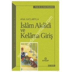 Anahatlarıyla İslam Akaidi ve Kelama Giriş