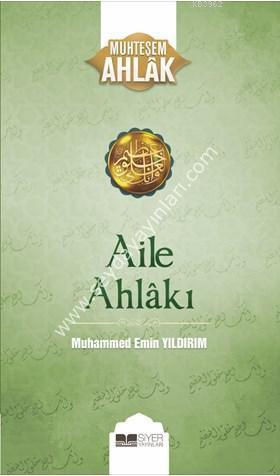 Aile Ahlakı / Muhteşem Ahlak Serisi 2