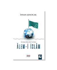 İnsanlığın Umut Kıtası Alemi İslam