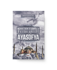Mekke’den İstanbul’a Fetih Fatih, Ayasofya