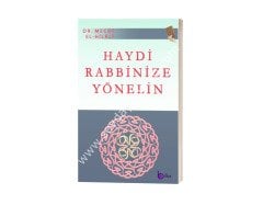 Haydi Rabbinize Yönelin