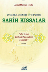 Peygamber Efendimizin Dilinden Sahih Kıssalar
