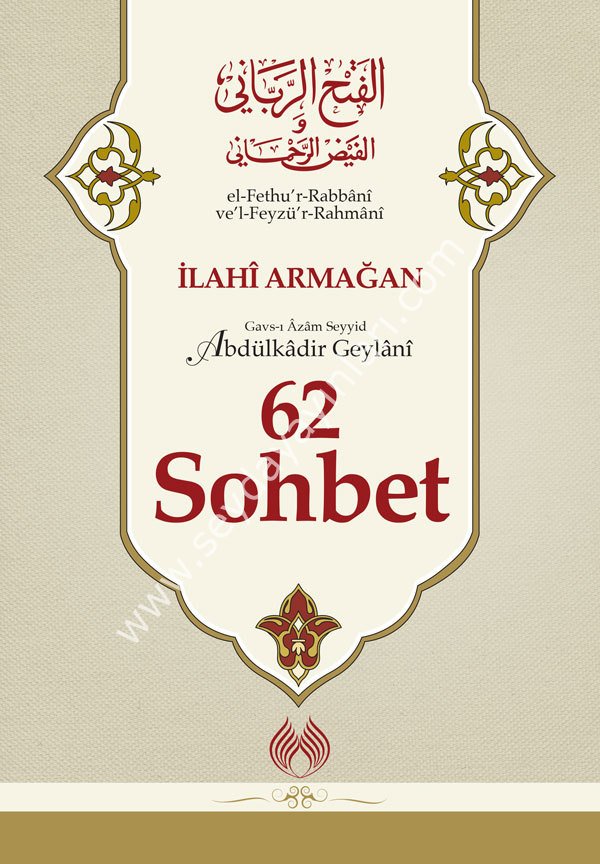 el Fethur Rabbani vel Feyzür Rahmani İlahi Armağan 62 Sohbet